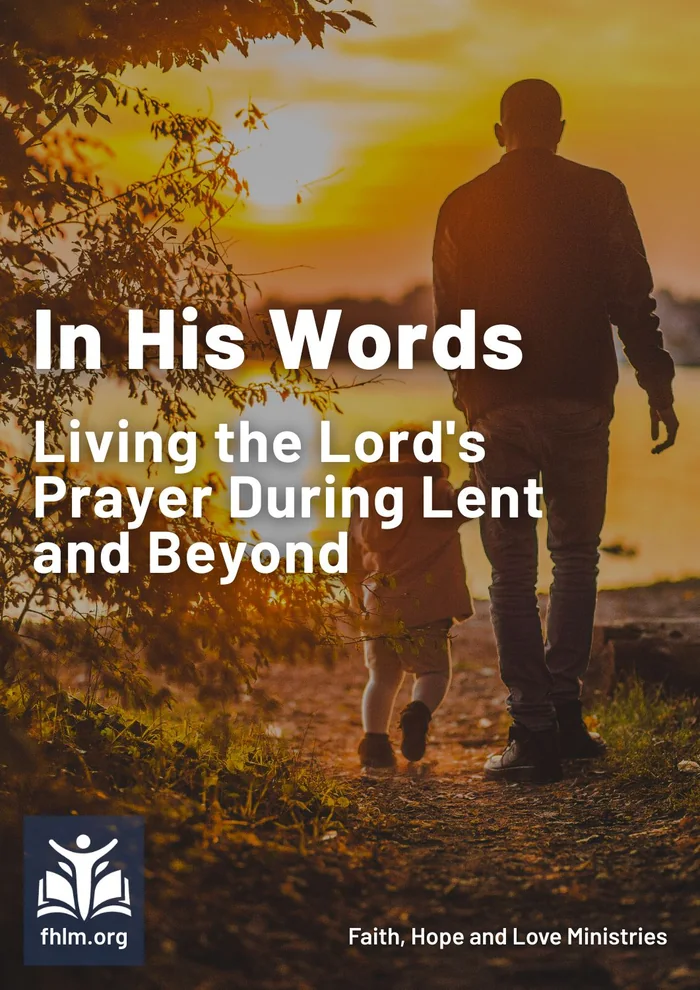 Cover of In His Words: Living the Lord's Prayer During Lent and Beyond
