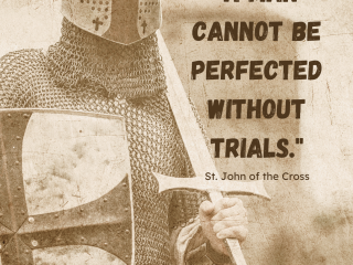 A man cannot be perfected without trials 1