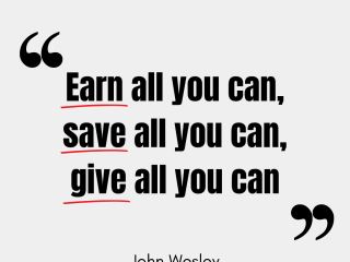 Earn all you can save all you can give all you can
