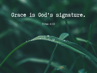 Grace is gods signature 1