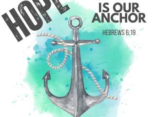 Hope is our anchor