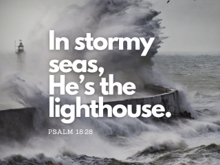 In stormy seas hes the lighthouse