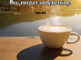 New mercies each morning