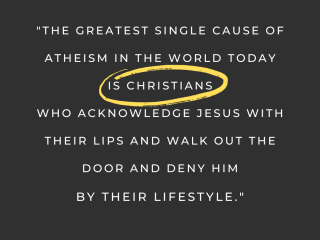 The greatest single cause of atheism in the world today