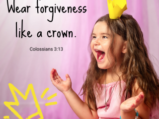 Wear forgiveness like a crown