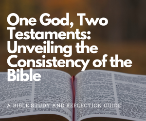 Bible study guide: one god, two testaments