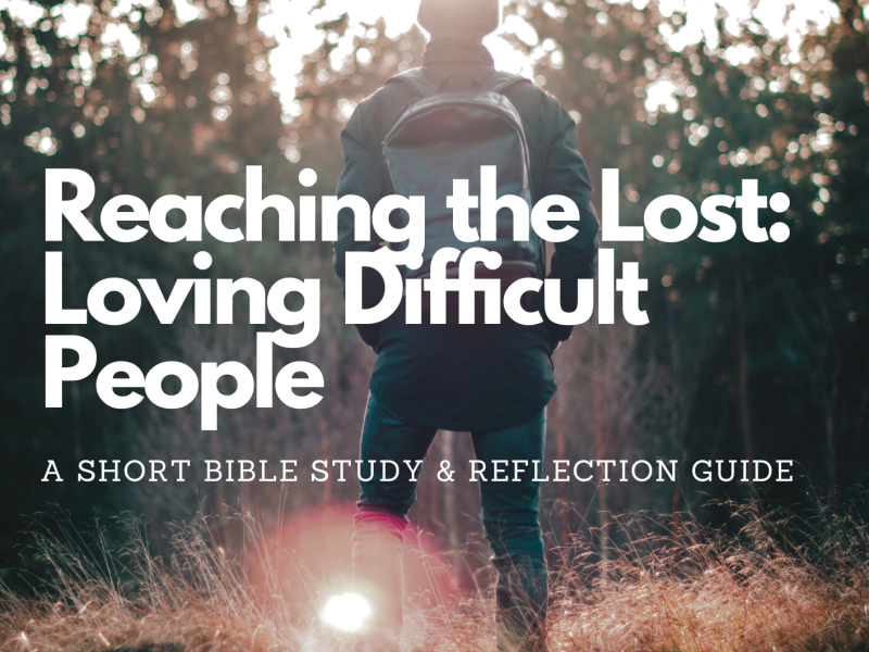Bible study guide (short): reaching the lost